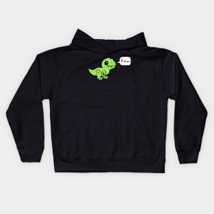 Rawr means "I love you" in Dinosaur Kids Hoodie